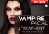 VAMPIRE PRP FACIAL