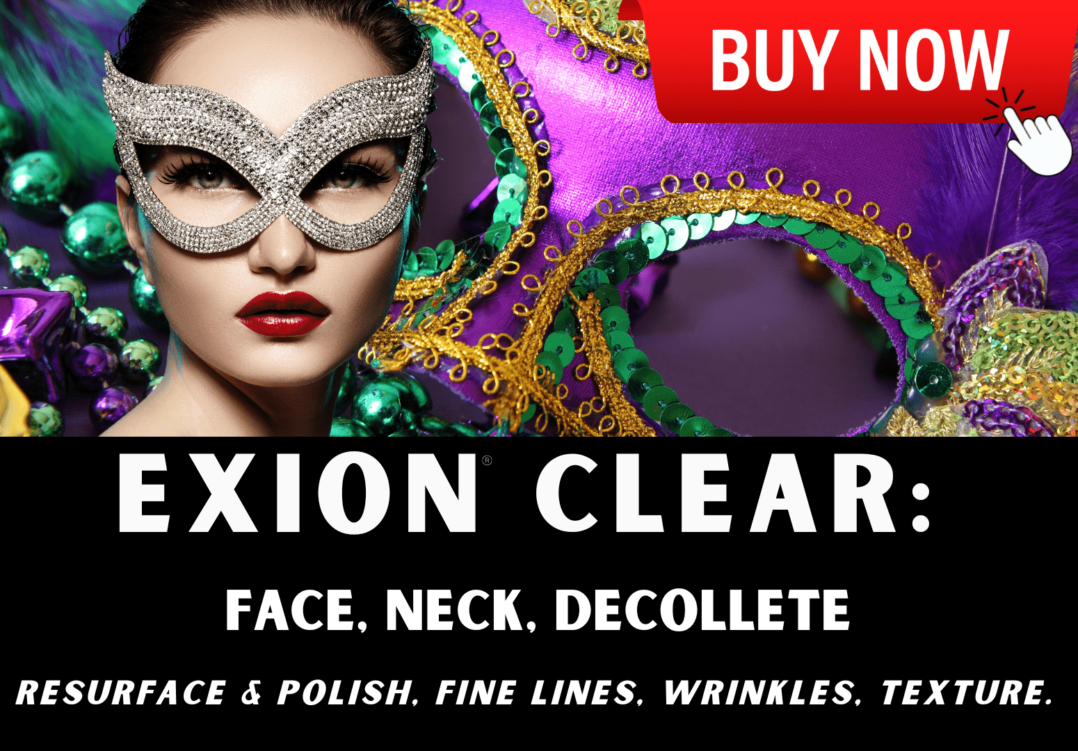 RESURFACE & POLISH LASER : EXION CLEAR