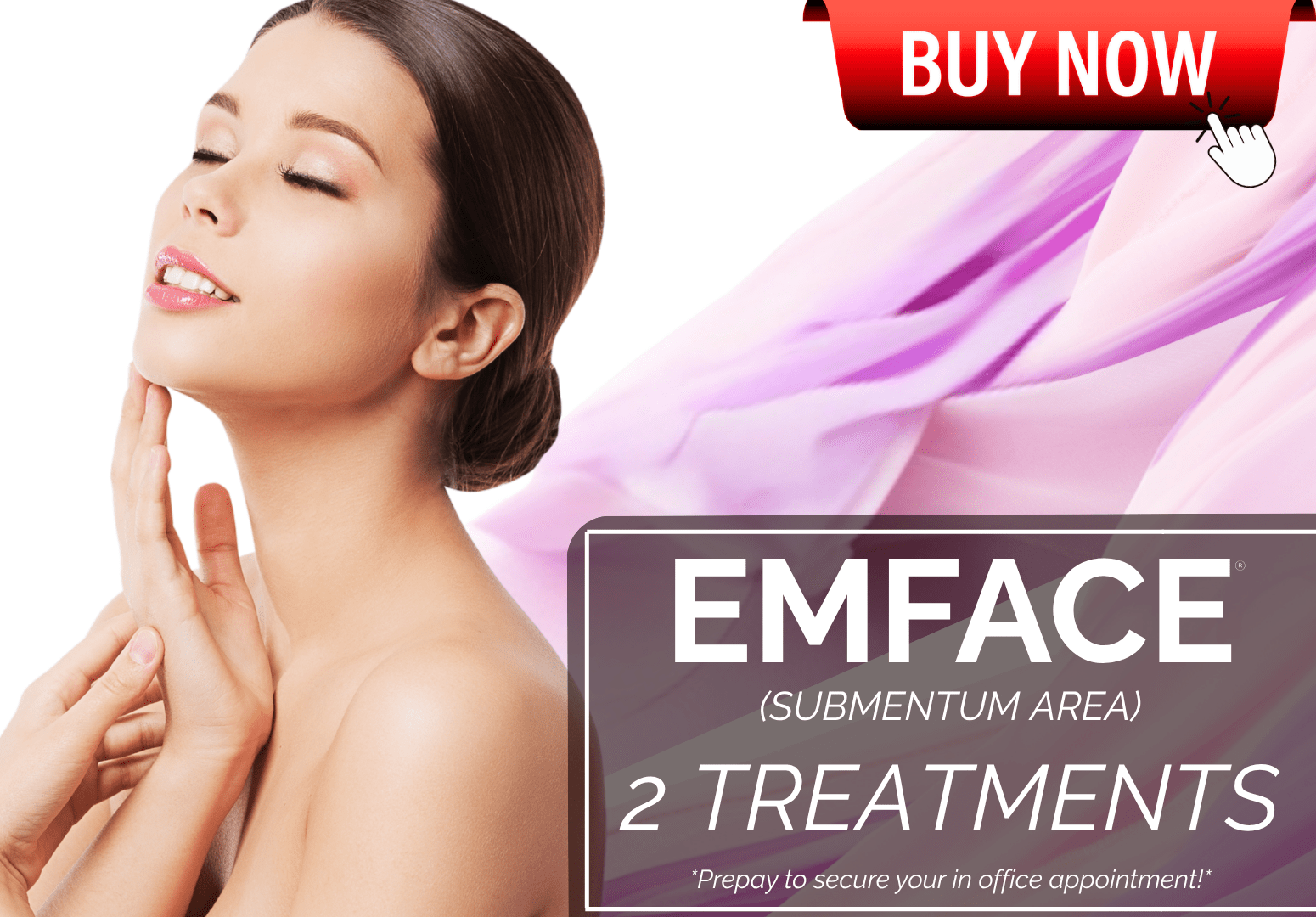 EMFACE DOUBLE CHIN - 2 TREATMENTS