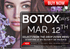BOTOX DAY APPOINTMENT : MARCH 12th