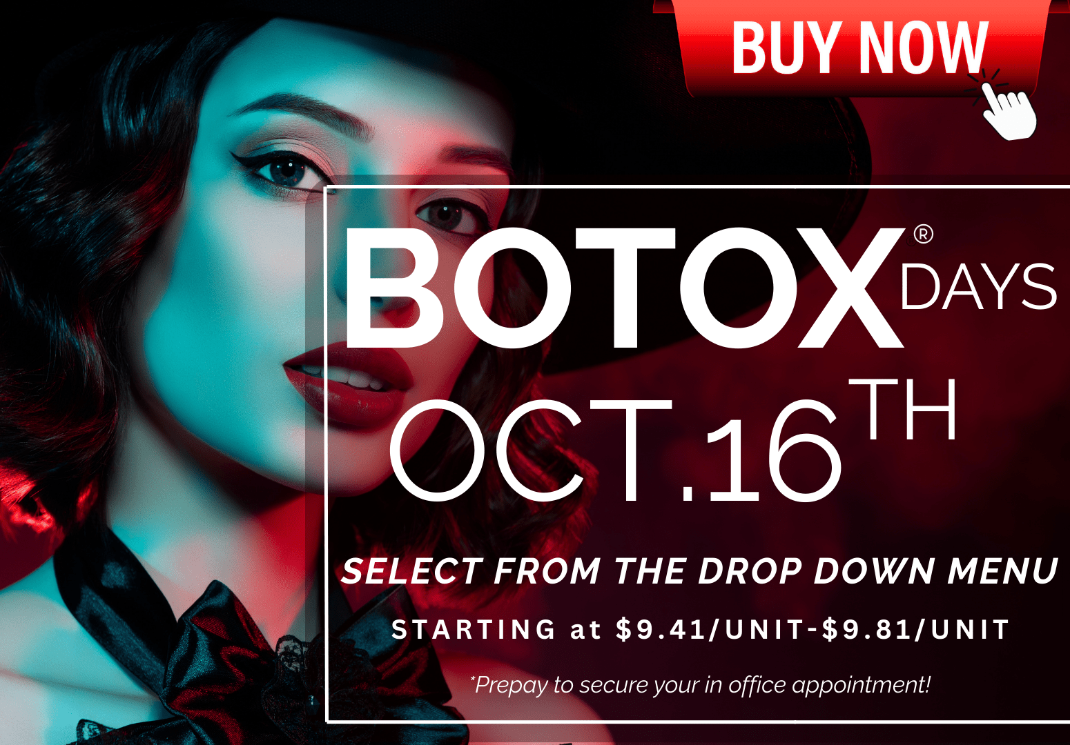 BOTOX DAY APPOINTMENT : OCT 16TH