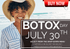 BOTOX DAY APPOINTMENT : JULY 30TH