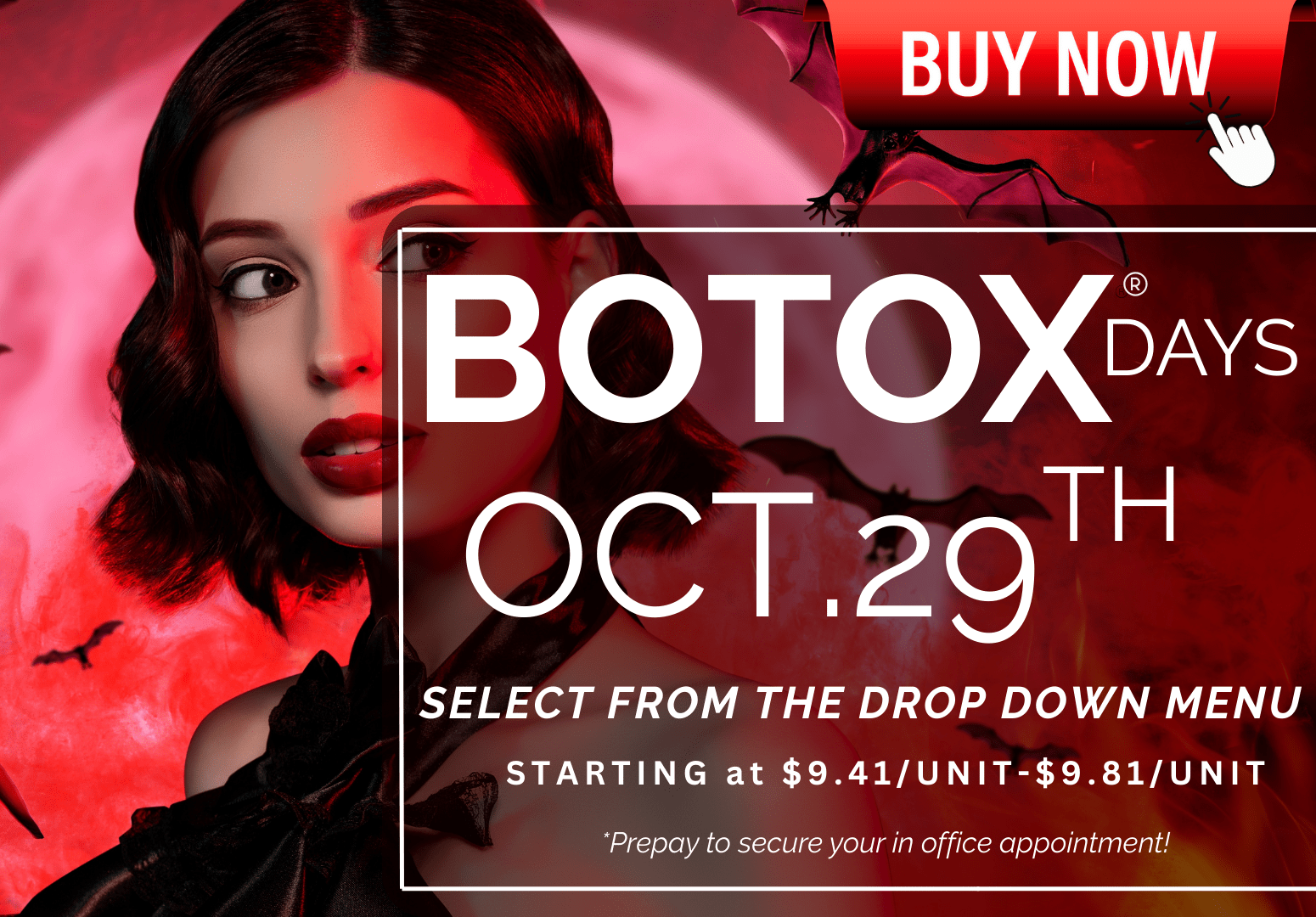 BOTOX DAY APPOINTMENT : OCT 29TH