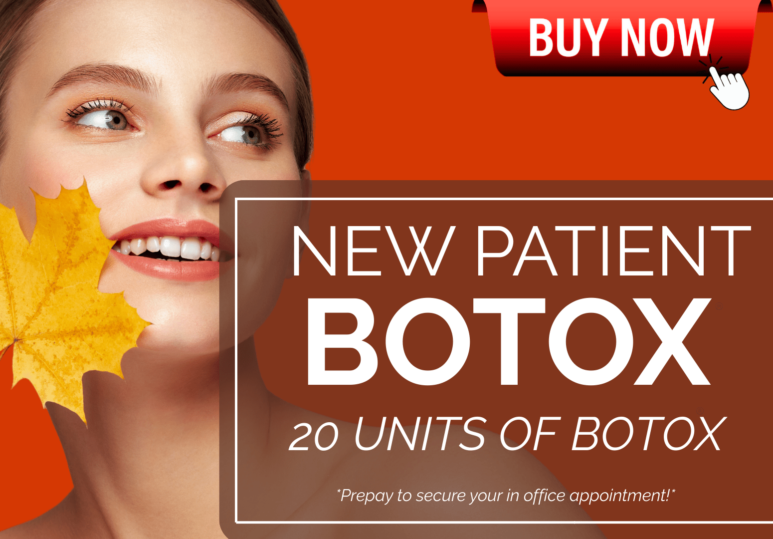 NEW PATIENT BOTOX APPOINTMENT : BUY 10 UNITS - GET 10 UNITS