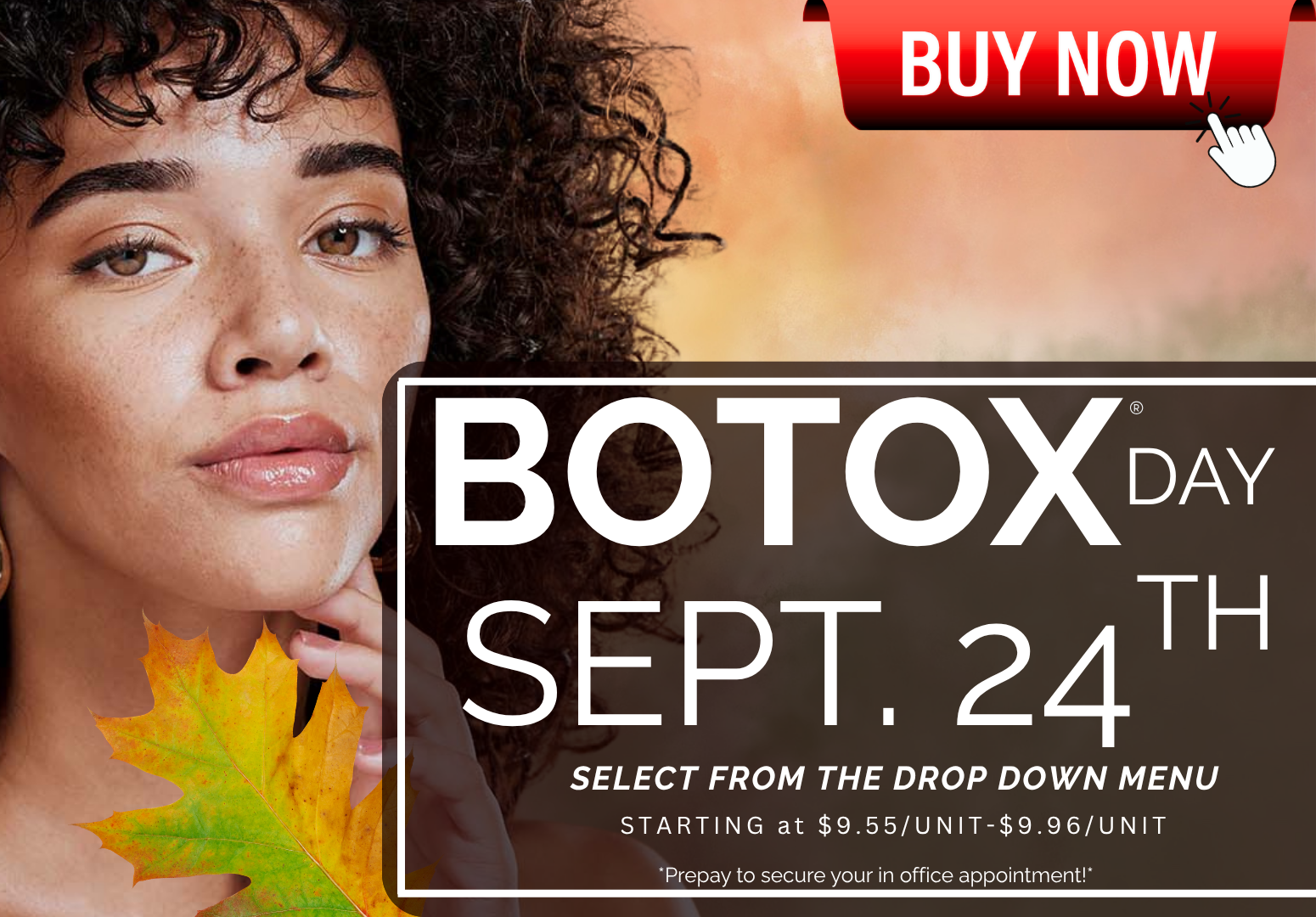BOTOX DAY APPOINTMENT : SEPT 24TH