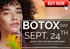 BOTOX DAY APPOINTMENT : SEPT 24TH