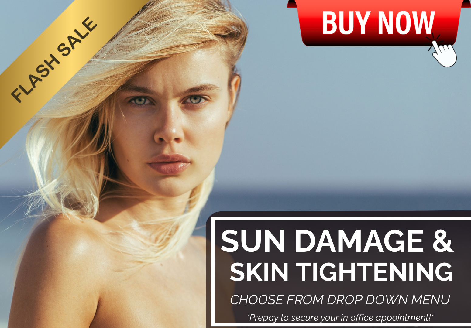 FLASH SALE : 06/29-7/3 APPOINTMENT : SUN DAMAGE or SKIN TIGHTENING LASER