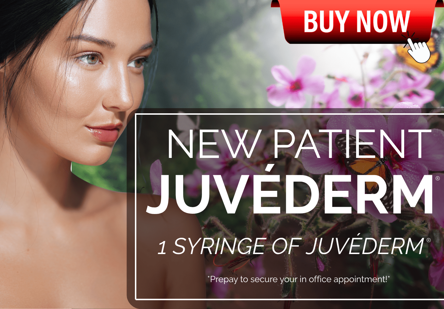 NEW PATIENT JUVEDERM APPOINTMENT