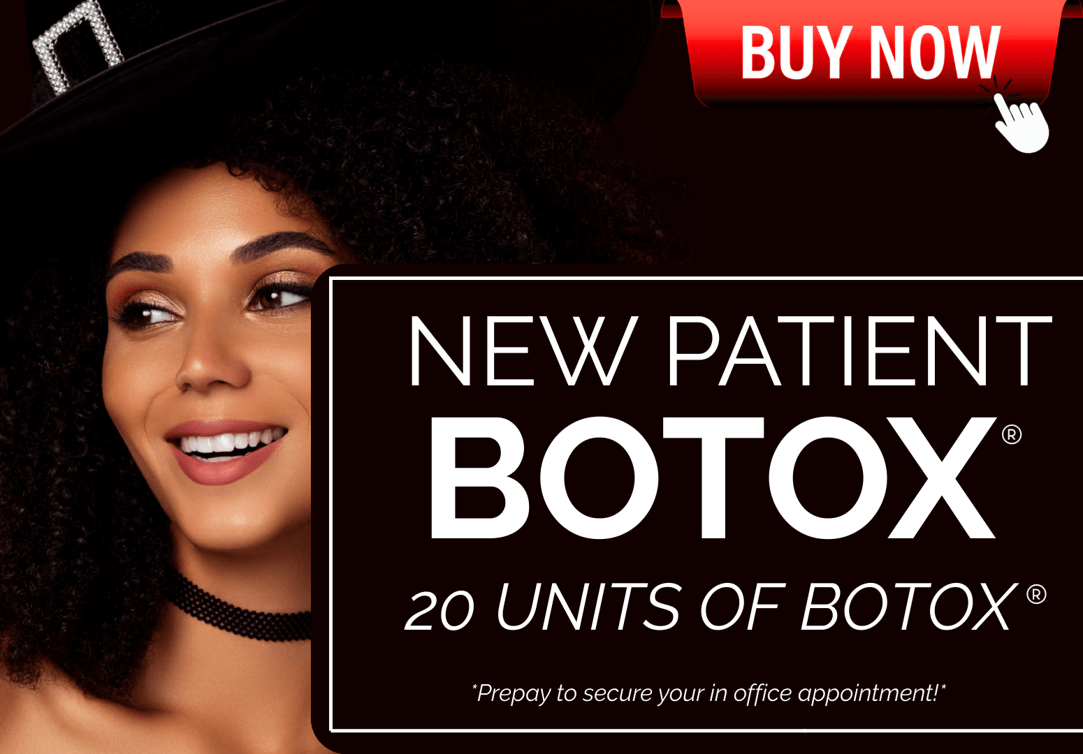 NEW PATIENT BOTOX APPOINTMENT : BUY 10 UNITS - GET 10 UNITS