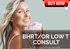 BHRT OR LOW T INITIAL CONSULT