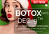 BOTOX DAY APPOINTMENT : DEC 9TH