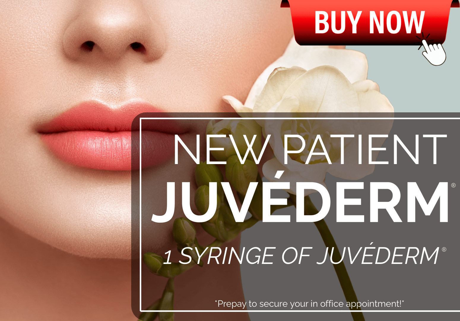NEW PATIENT JUVEDERM APPOINTMENT