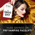 BLACK FRIDAY VAMPIRE FACELIFT